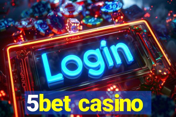 5bet casino